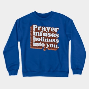 Holiness Crewneck Sweatshirt